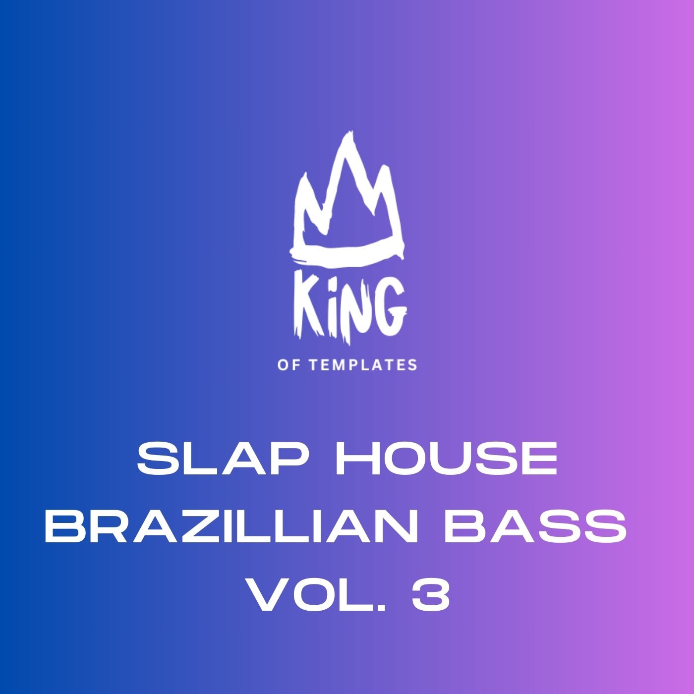 SLAP HOUSE BRAZILLIAN BASS VOL. 3 - King of Templates - Tunebat Marketplace