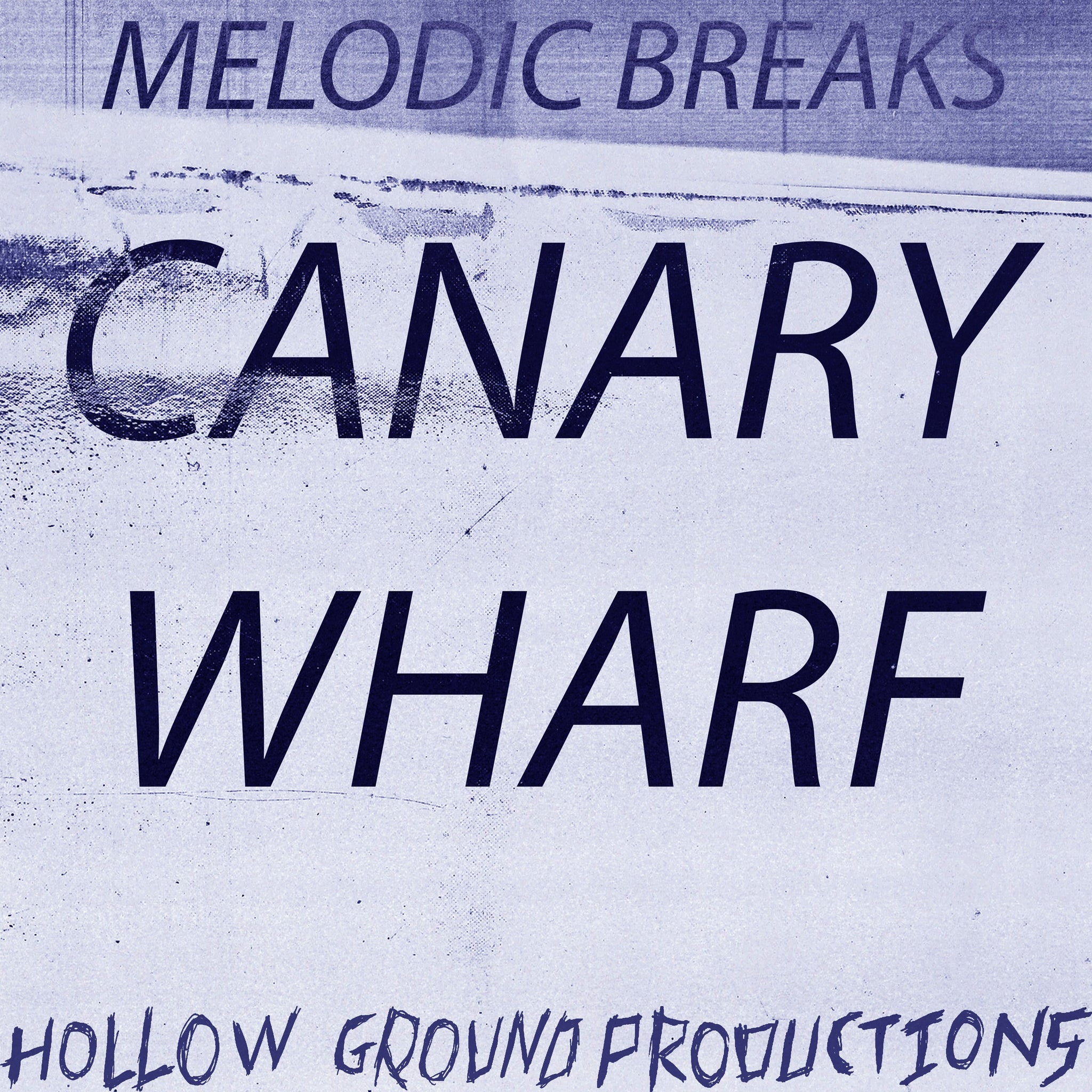 Canary Wharf - Hollow Ground Productions (Wukah) - Scraps Audio