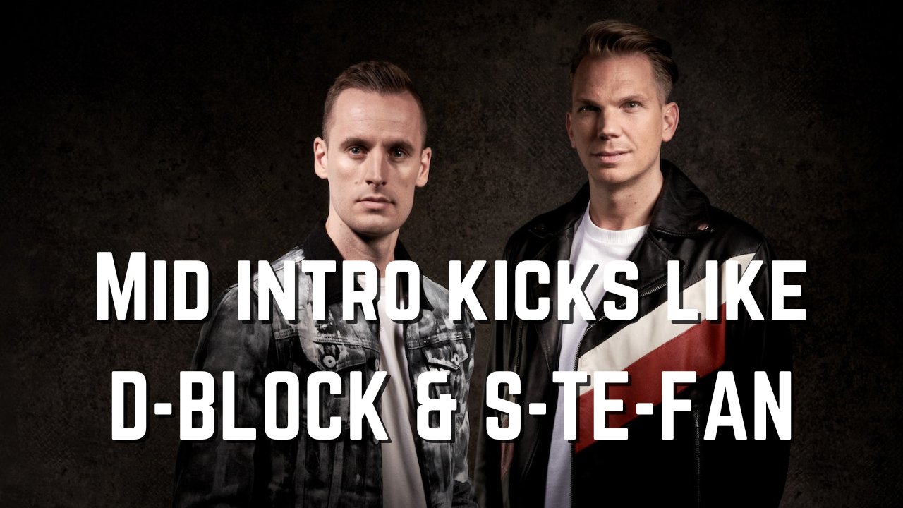 D-Block & S-te-Fan Style Mid Intro Kick Project - Nebiri - Scraps Audio