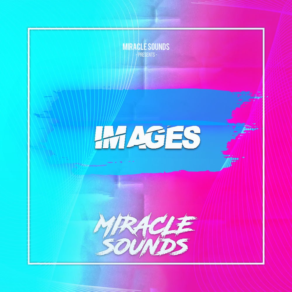 Images (Ableton) - Miracle Sounds - Scraps Audio