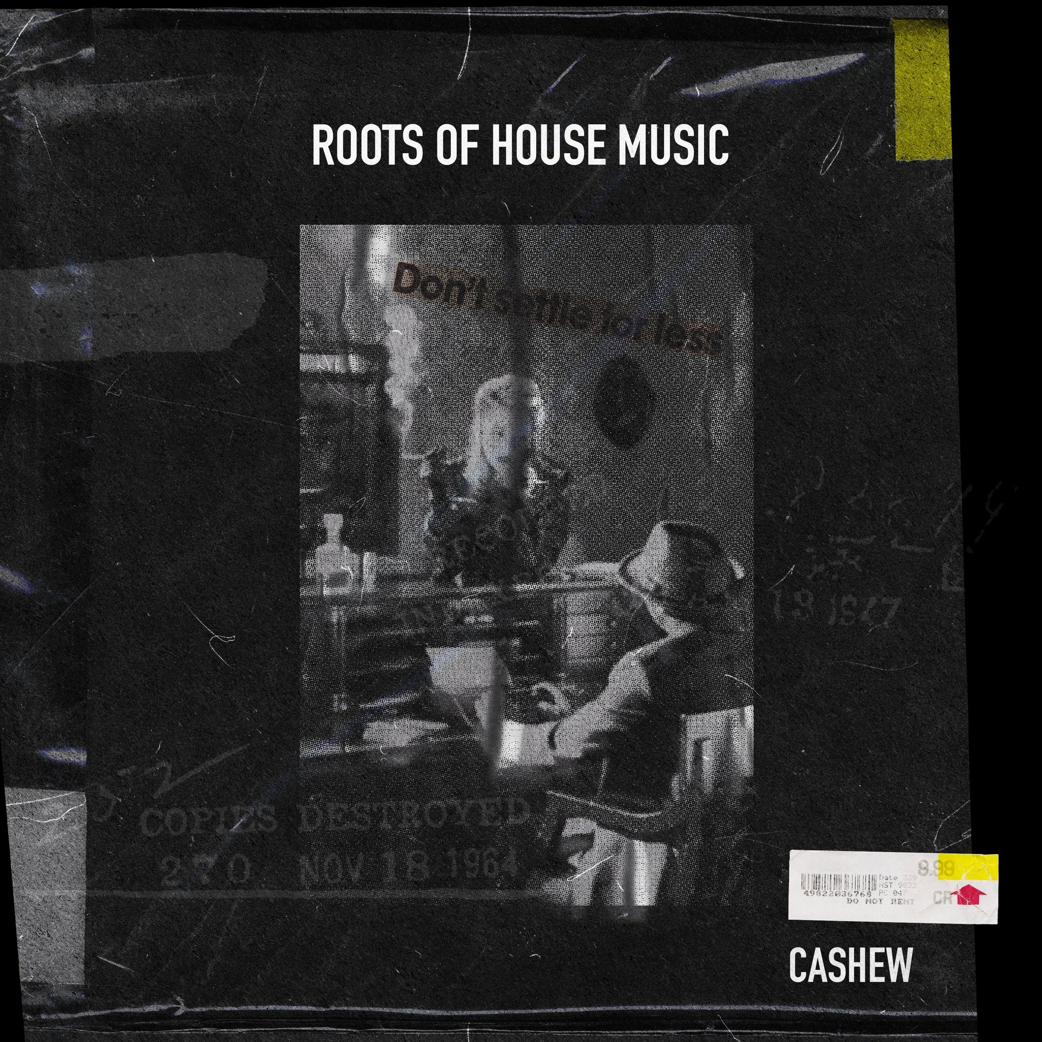 Roots Of House Music - CASHEW - Scraps Audio