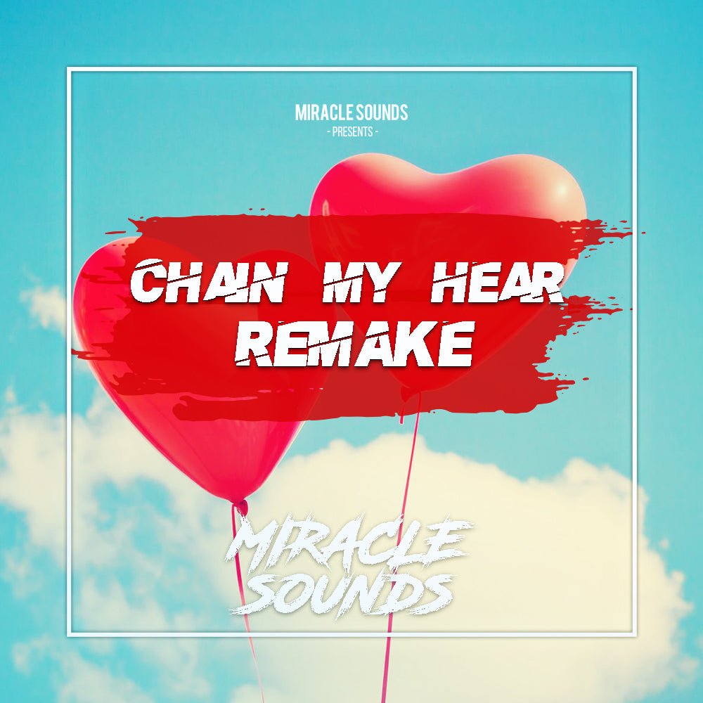 Topic - Chain My Heart Remake (Ableton) - Miracle Sounds - Scraps Audio