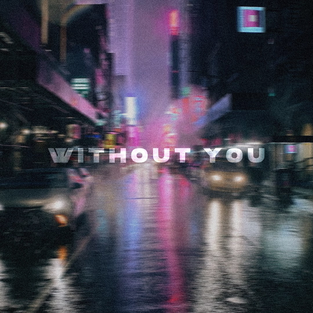 Without You - JJL - Scraps Audio